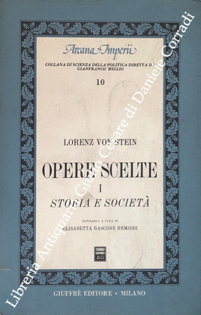 Opere scelte. Vol. I - Storia e società