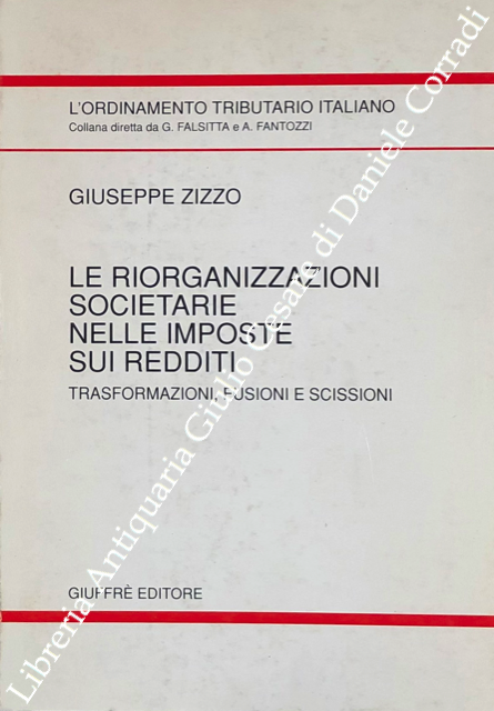 Le riorganizzazioni societarie nelle imposte sui redditi