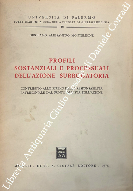 Profili sostanziali e processuali dell'azione surrogatoria