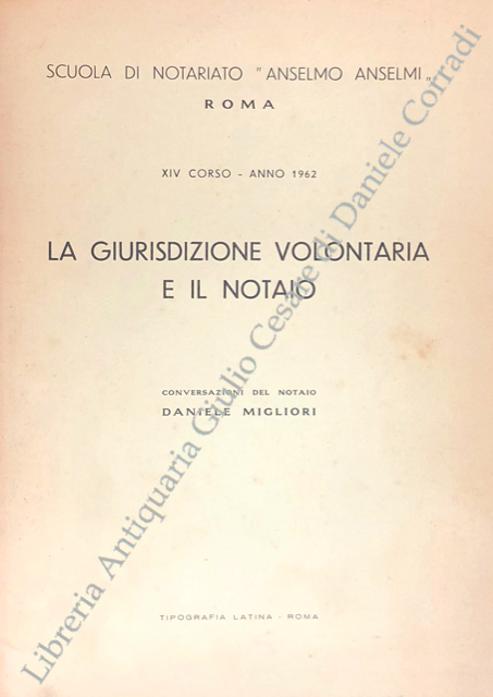 La giurisdizione volontaria e il notaio
