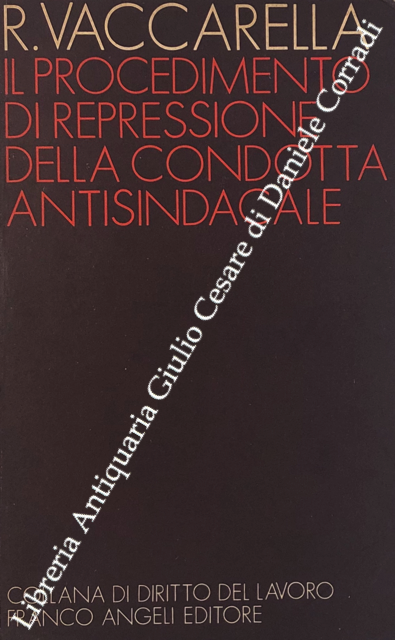 Il procedimento di repressione della condotta antisindacale
