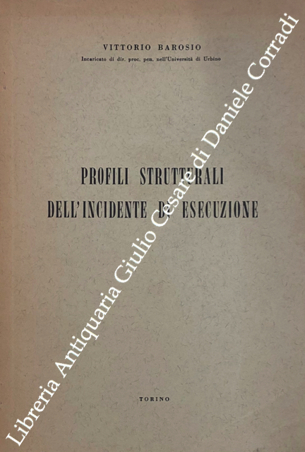 Profili strutturali dell'incidente di esecuzione