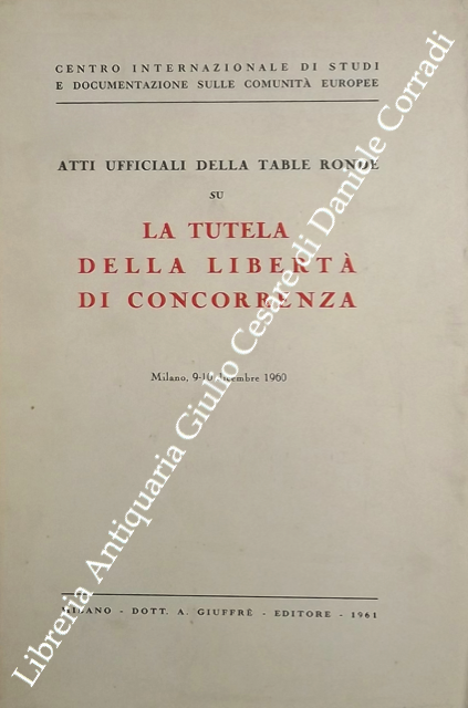 La tutela della libertà di concorrenza