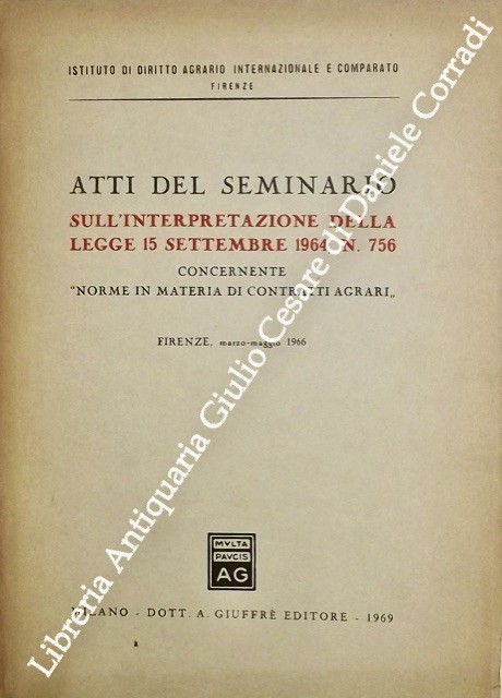 Atti del seminario sull'interpretazione della legge 15 settembre 1964, N. 756