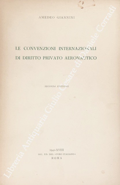 Le convenzioni internazionali di diritto privato aeronautico