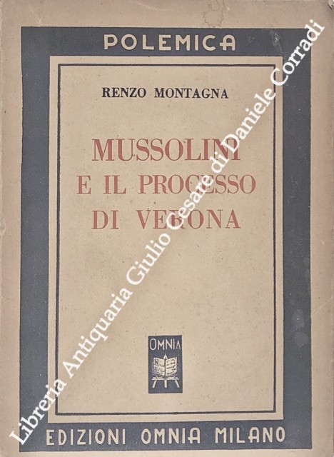 Mussolini e il processo di Verona