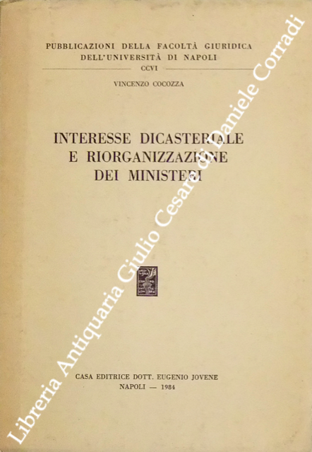 Interesse dicasteriale e riorganizzazione dei ministeri