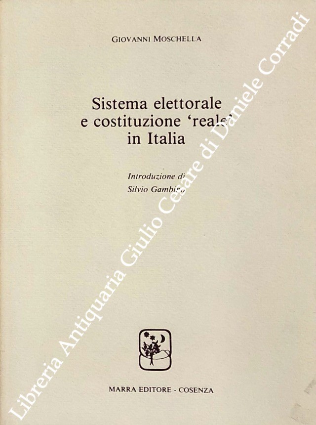 Sistema elettorale e costituzione reale in Italia