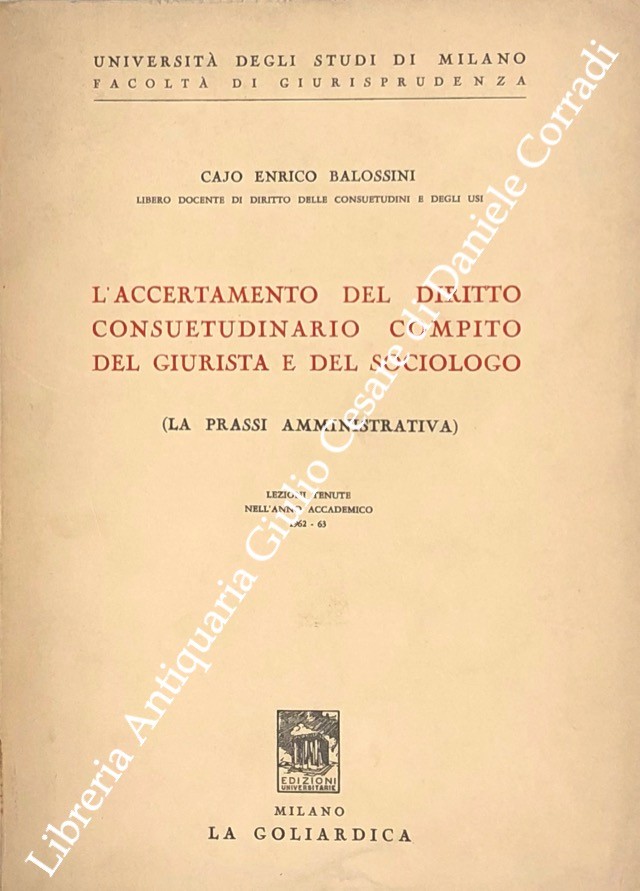 L'accertamento del diritto consuetudinario compito del giurista e del sociologo