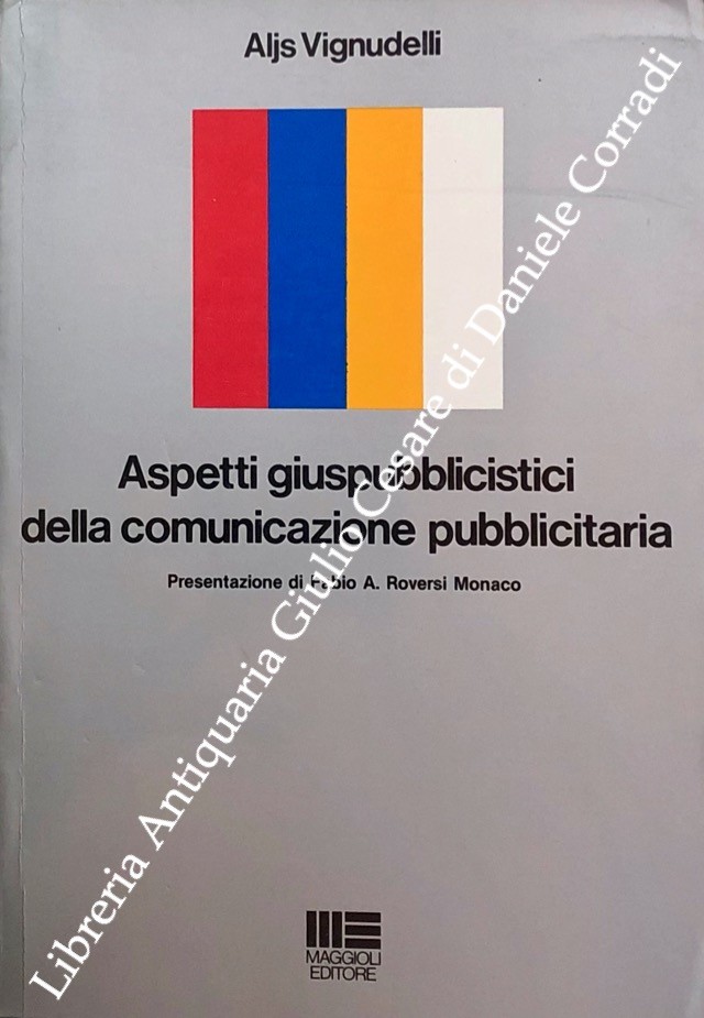 Aspetti giuspubblicistici della comunicazione pubblicitaria