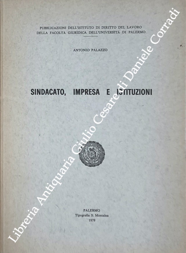 Sindacato, impresa e istituzioni