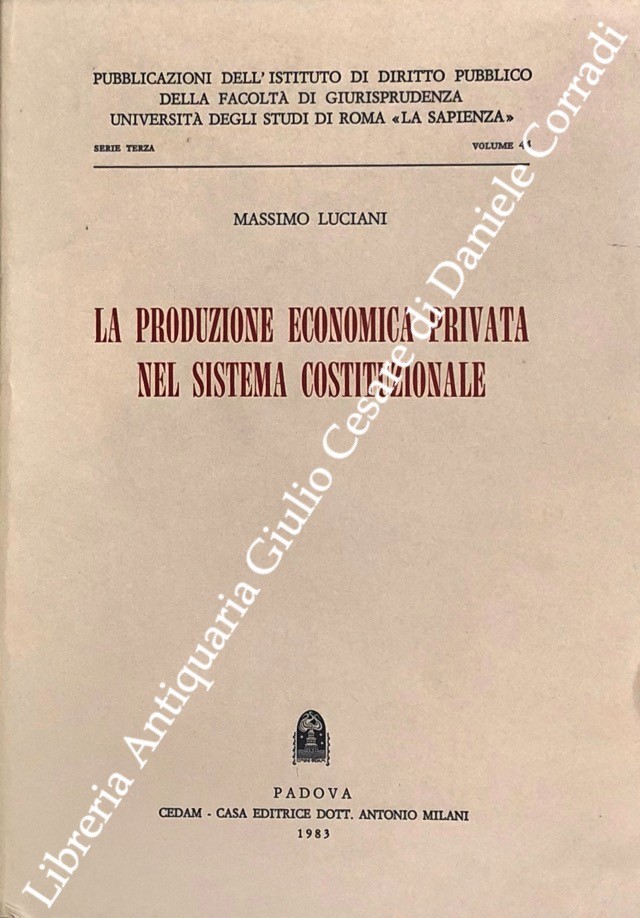 La produzione economica privata nel sistema costituzionale