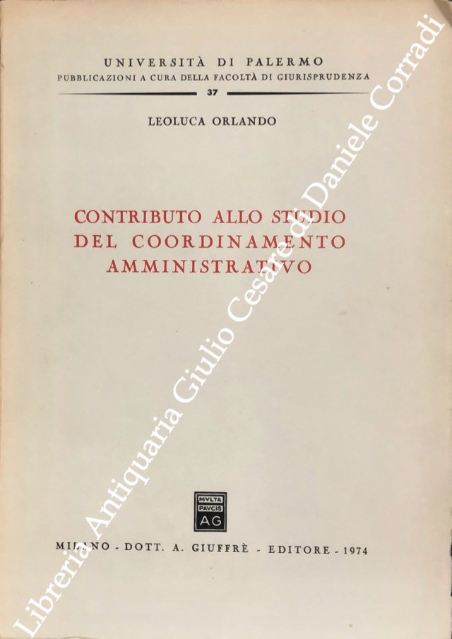 Contributo allo studio del coordinamento amministrativo