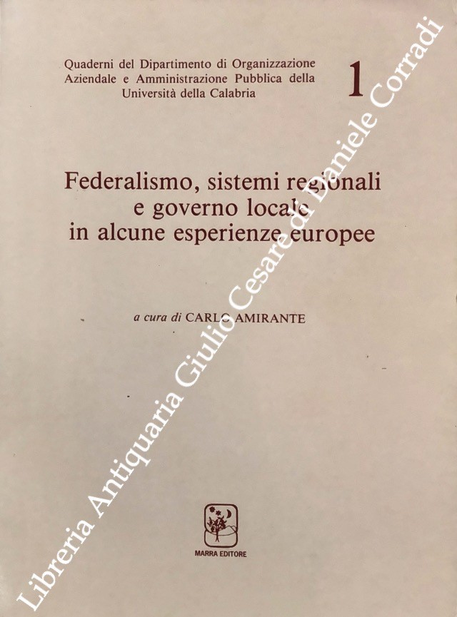 Federalismo, sistemi regionali e governo locale in alcune esperienze europee