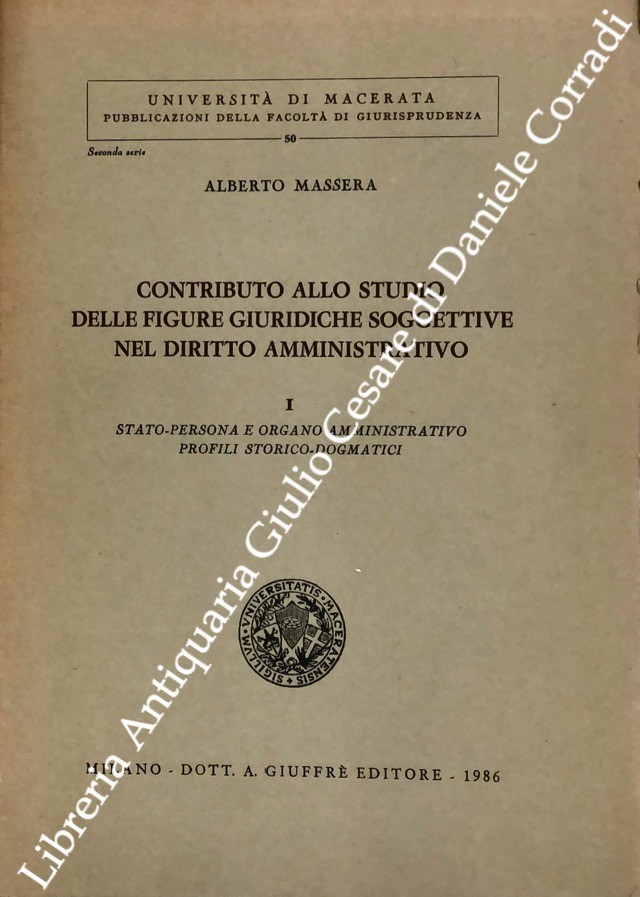 Contributo allo studio delle figure giuridiche soggettive nel diritto amministrativo