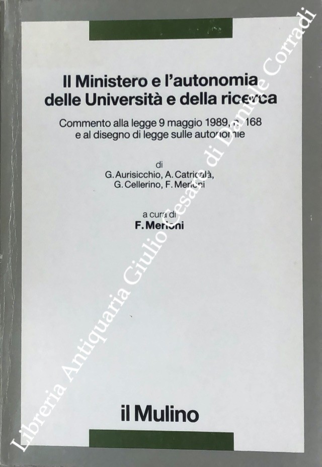 Il Ministero e l'autonomia delle Università e della ricerca