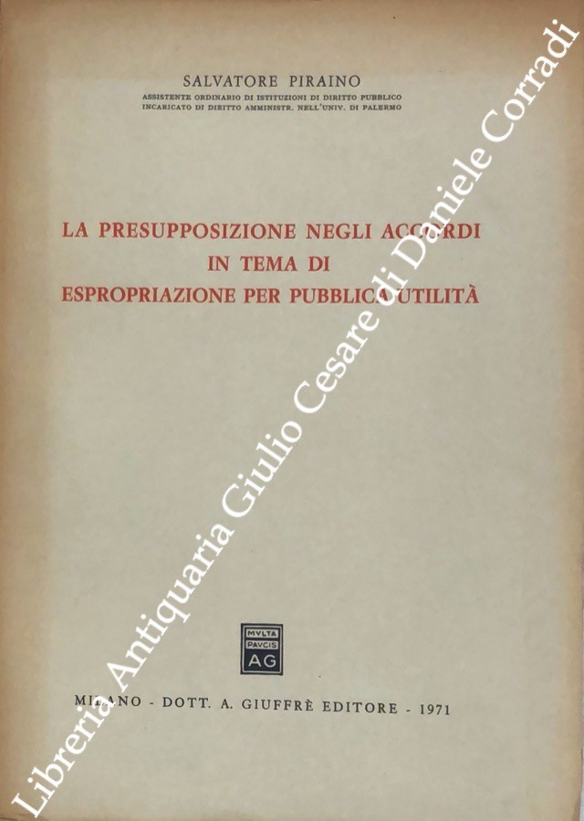 La presupposizione negli accordi in tema di espropriazione per pubblica utilità
