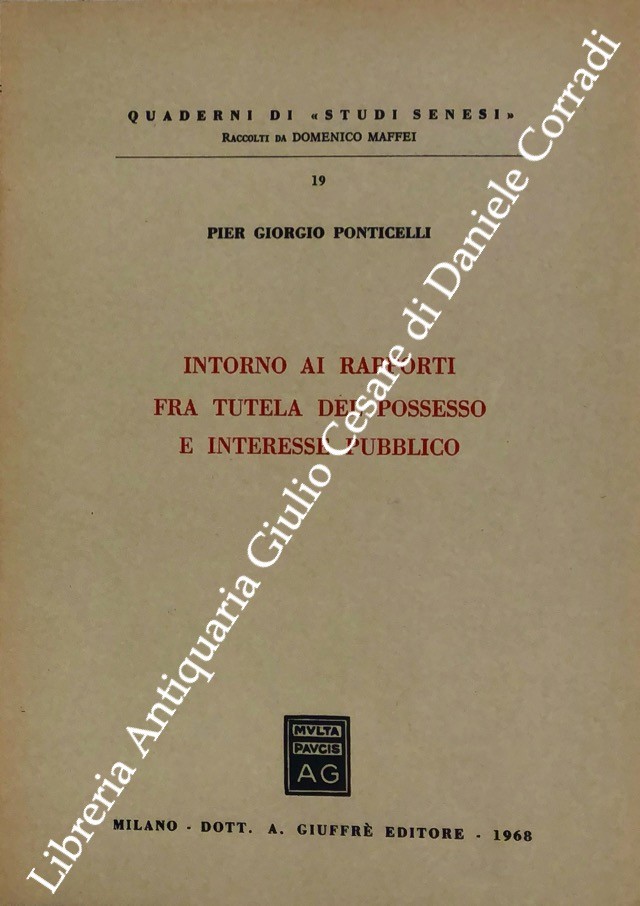 Intorno ai rapporti fra tutela del possesso e interesse pubblico