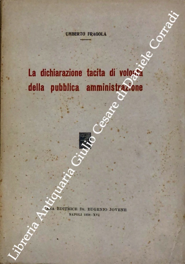 La dichiarazione tacita di volontà della pubblica amministrazione