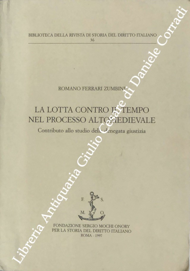 La lotta contro il tempo nel processo altomedievale