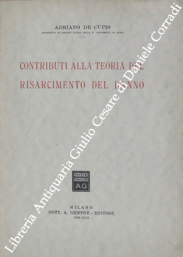 Contributi alla teoria del risarcimento del danno