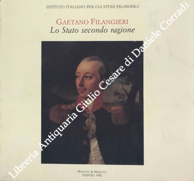 Gaetano Filangeri. Lo stato secondo ragione