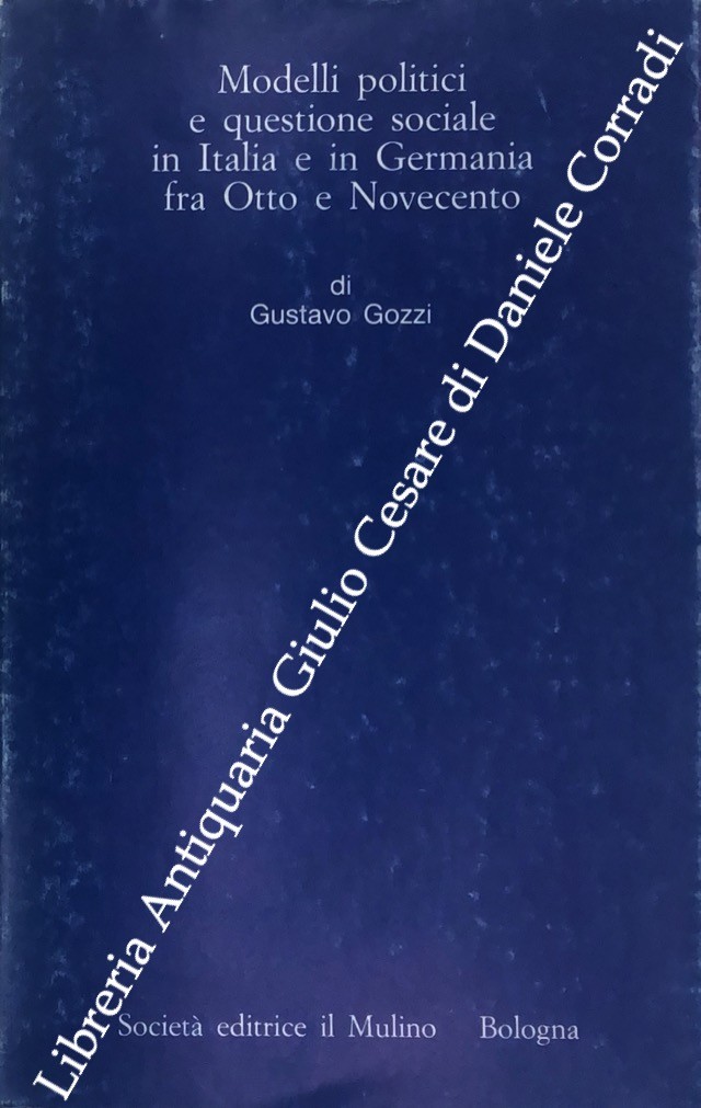 Modelli politici e questione sociale in Italia e in Germania fra Otto e Novecento