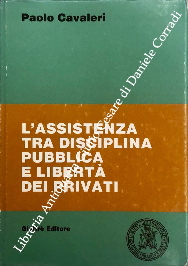 L'assistenza tra disciplina pubblica e libertà dei privati