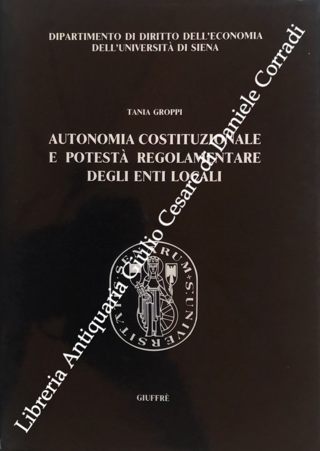 Autonomia costituzionale e potestà regolamentare degli enti locali