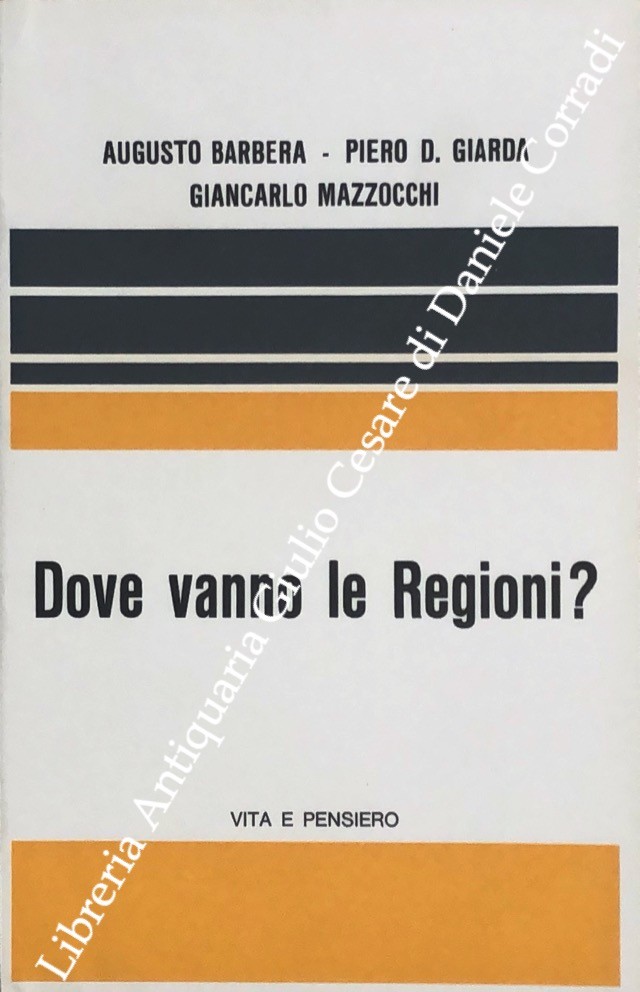 Dove vanno le Regioni?