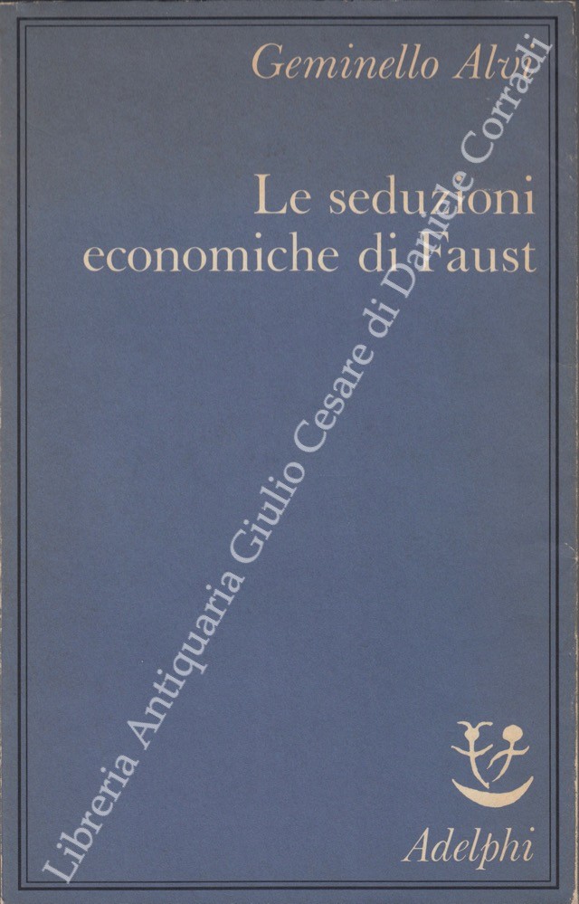 Le seduzioni economiche di Faust