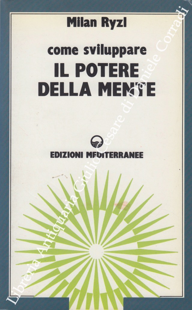 Come sviluppare il potere della mente