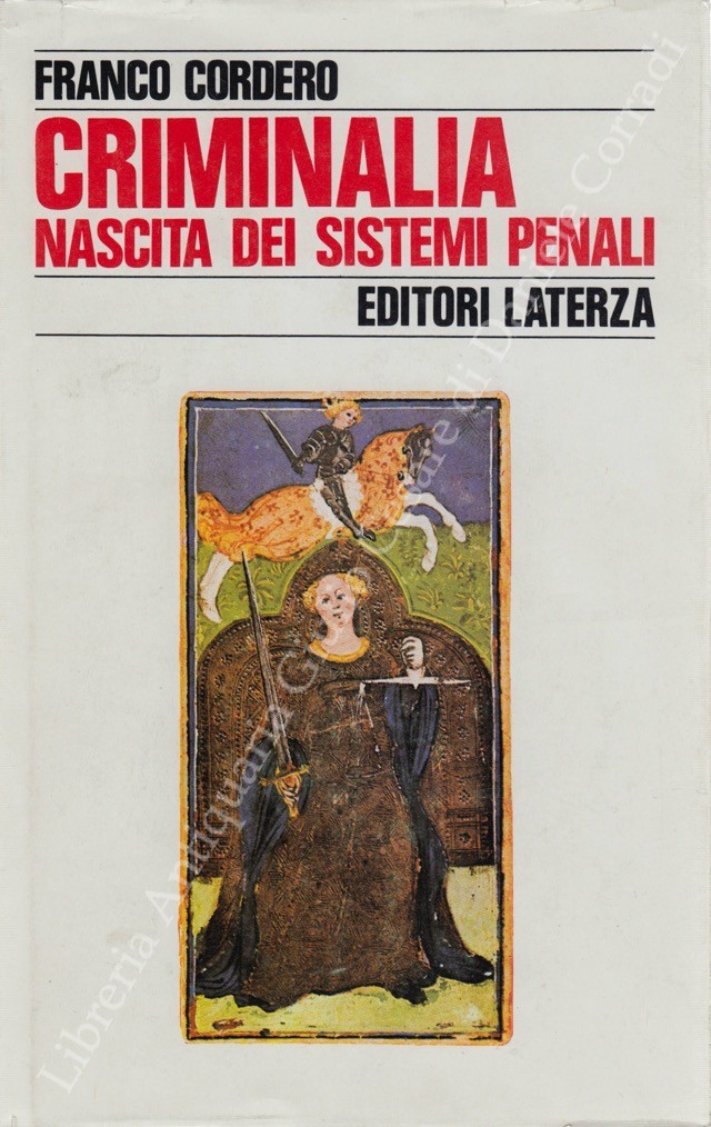 Criminalia. Nascita dei sistemi penali