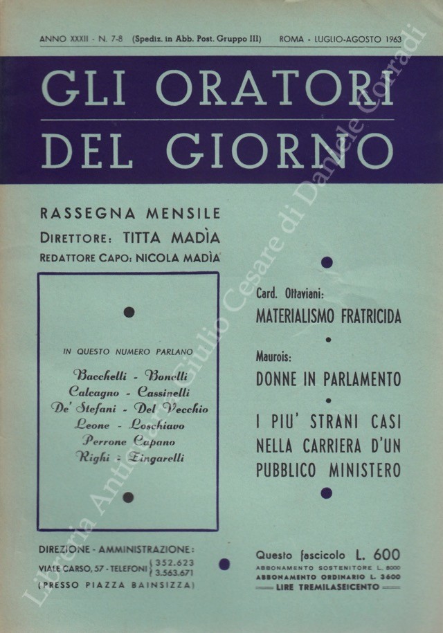 Gli oratori del giorno. Rassegna mensile d'eloquenza. Anno XXXII - Numero 7-8. Luglio-Agosto 1963
