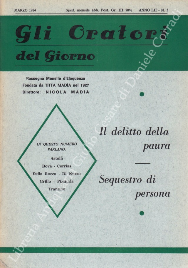 Gli oratori del giorno. Rassegna mensile d'eloquenza. Anno LII - Numero 3. Marzo 1984