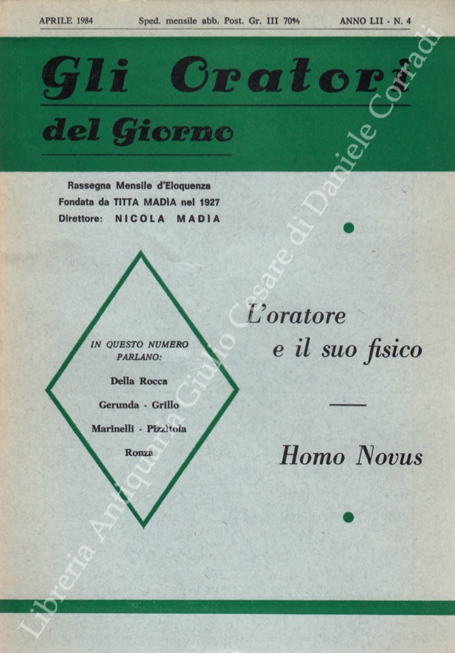 Gli oratori del giorno. Rassegna mensile d'eloquenza. Anno LII - Numero 4. Aprile 1984