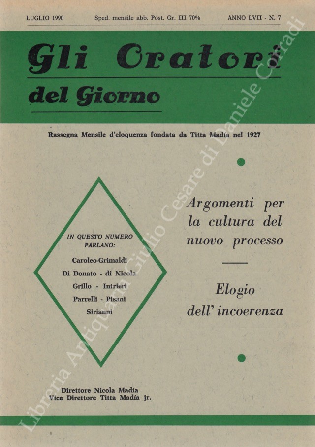 Gli oratori del giorno. Rassegna mensile d'eloquenza. Anno LVIII - Numero 7. Luglio 1990
