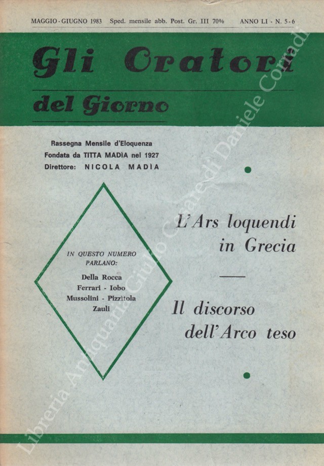 Gli oratori del giorno. Rassegna mensile d'eloquenza. Anno LI - Numero 5-6. Maggio-Giugno 1983
