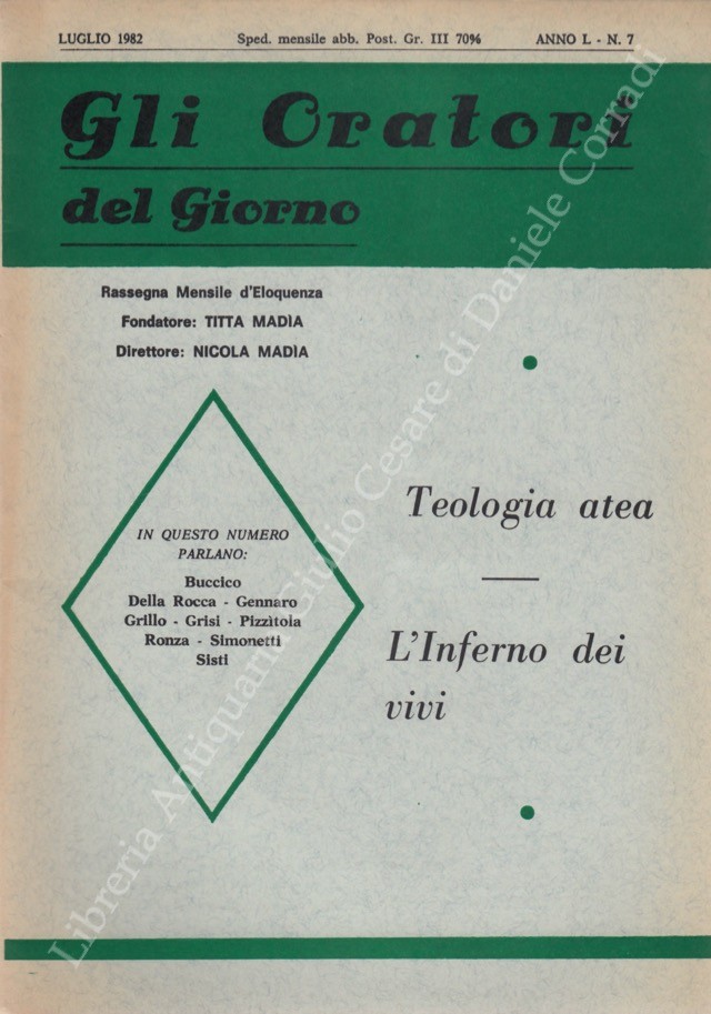 Gli oratori del giorno. Rassegna mensile d'eloquenza. Anno L - Numero 7. Luglio 1982