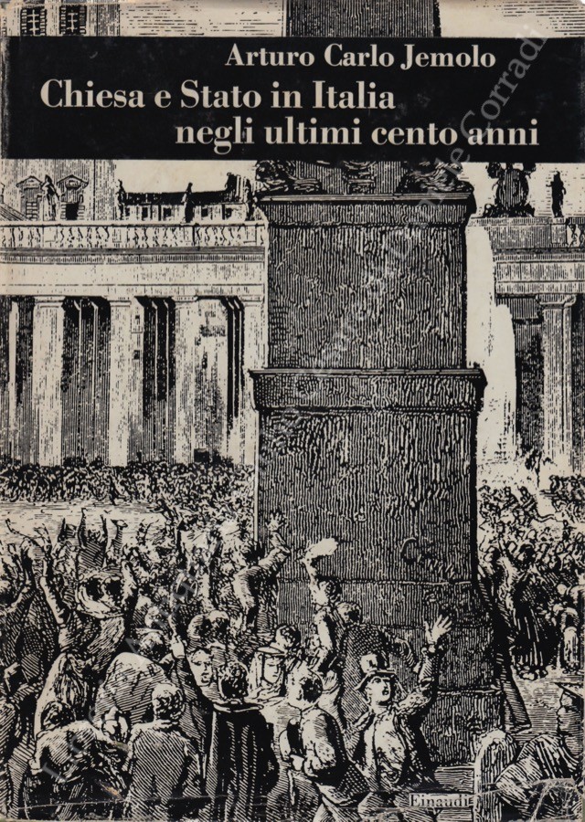 Chiesa e Stato in Italia negli ultimi cento anni