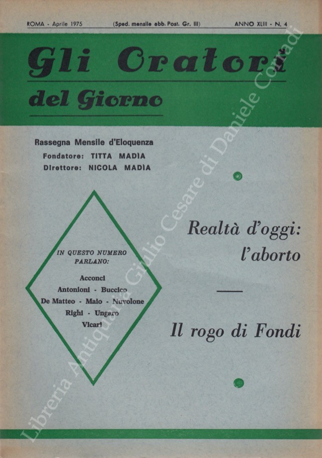 Gli oratori del giorno. Rassegna mensile d'eloquenza. Anno XLIII - Numero 4. Aprile 1975