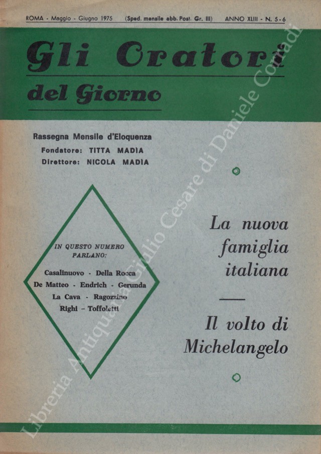 Gli oratori del giorno. Rassegna mensile d'eloquenza. Anno XLIII - Numero 5-6. Maggio-Giugno 1975