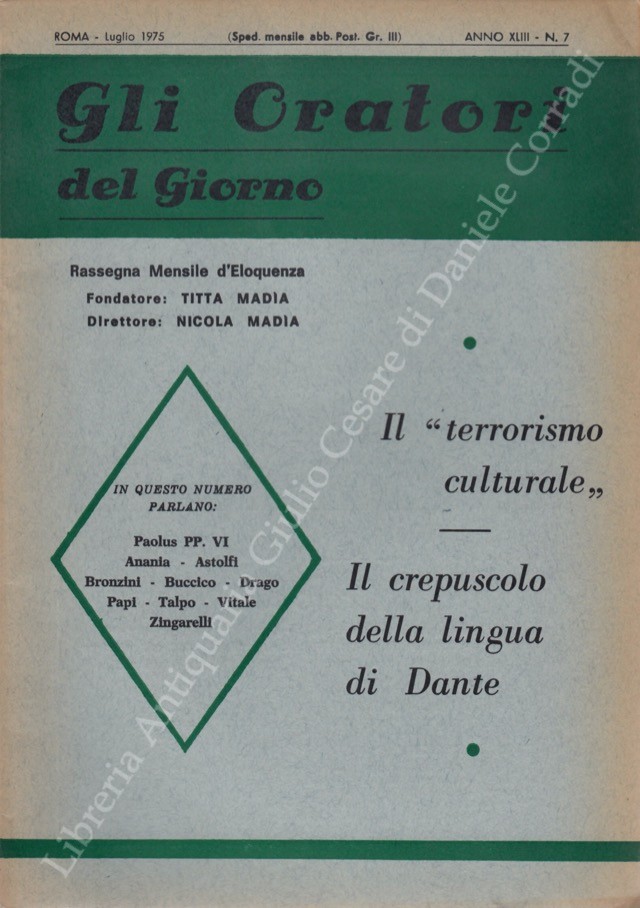 Gli oratori del giorno. Rassegna mensile d'eloquenza. Anno XLIII - Numero 7. Luglio 1975