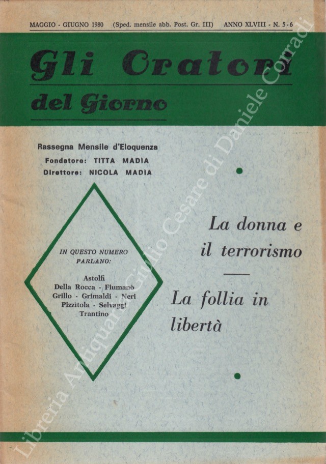 Gli oratori del giorno. Rassegna mensile d'eloquenza. Anno XLVIII - Numero 5-6. Maggio-Giugno 1980