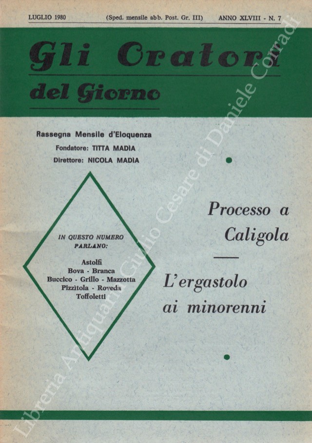 Gli oratori del giorno. Rassegna mensile d'eloquenza. Anno XLVIII - Numero 7. Luglio 1980