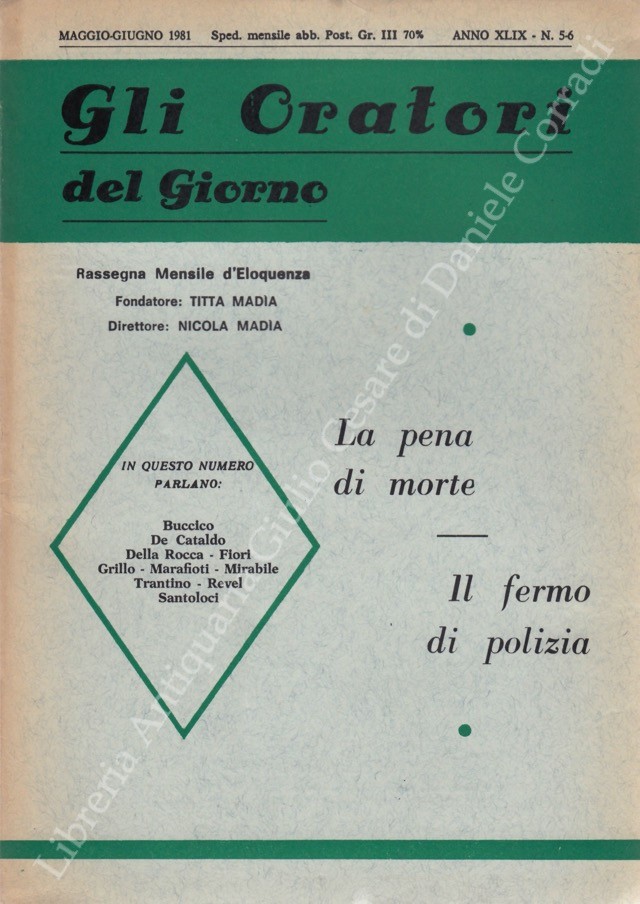Gli oratori del giorno. Rassegna mensile d'eloquenza. Anno XLIX - Numero 5-6. Maggio-Giugno 1981