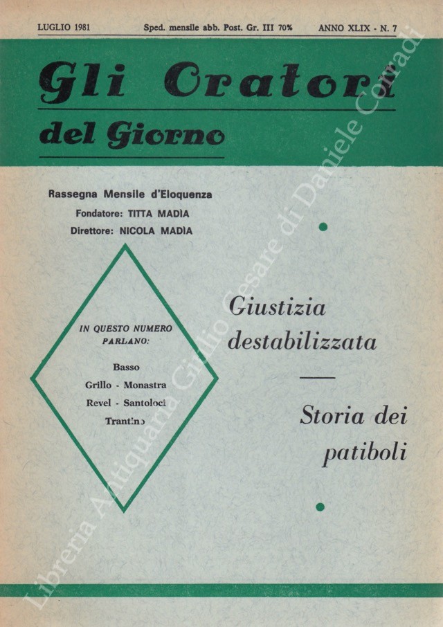 Gli oratori del giorno. Rassegna mensile d'eloquenza. Anno XLIX - Numero 7. Luglio 1981