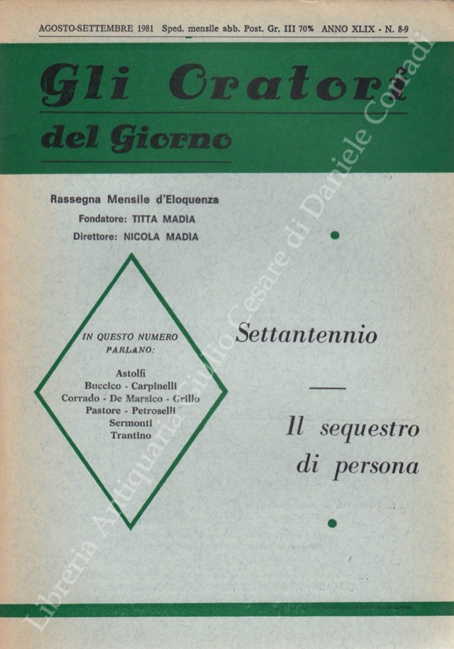 Gli oratori del giorno. Rassegna mensile d'eloquenza. Anno XLIX - Numero 8-9. Agosto-Settembre 1981