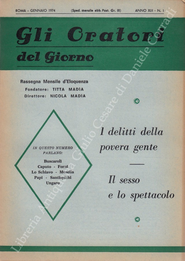 Gli oratori del giorno. Rassegna mensile d'eloquenza. Anno XLII - Numero 1. Gennaio 1974
