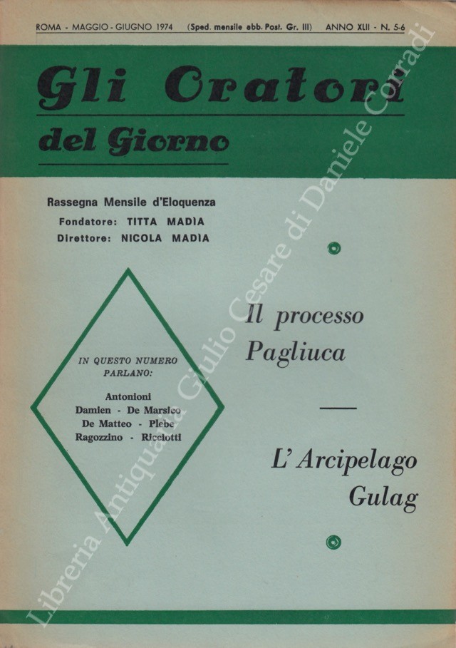 Gli oratori del giorno. Rassegna mensile d'eloquenza. Anno XLII - Numero 5-6. Maggio-Giugno 1974